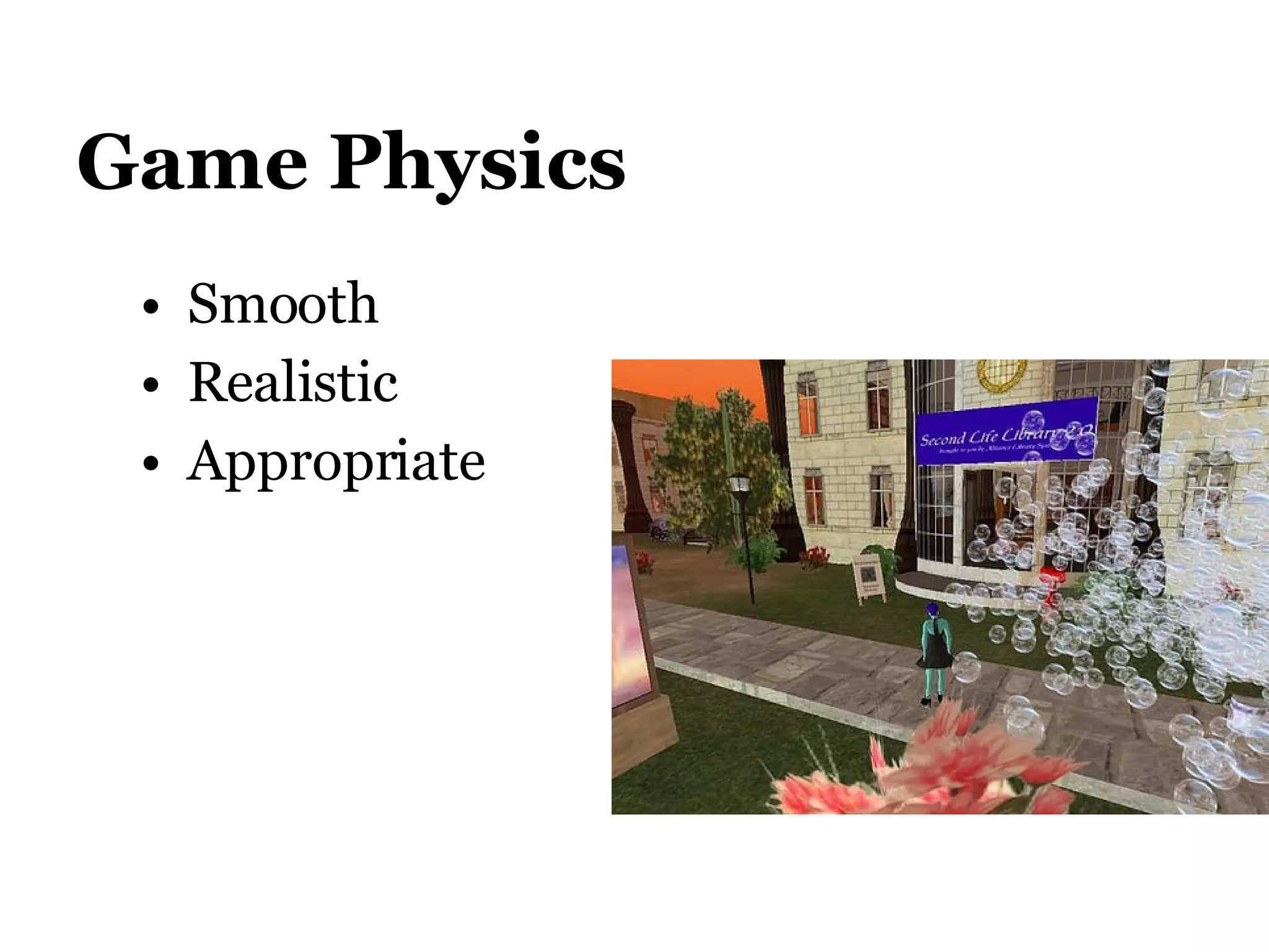 Game Physics Smooth Realistic Appropriate 