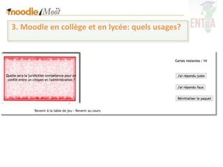 3. Moodle en collège et en lycée: quels usages?
 