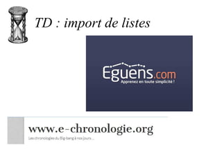 TD : import de listes
 