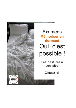  
	
  
	
  
	
  
	
  
	
  
	
  
	
  
	
  
	
  
	
  
	
  
	
  
	
  
	
  
	
  
	
  
	
  
	
  
	
  
	
  
	
  
	
  
	
  
	
  
	
  
	
  
	
  
	
  
	
  
	
  
	
  
	
  
	
  
	
  
	
  
	
  
Examens
Mémoriser en
dormant
Oui, c’est
possible !
Les 7 astuces à
connaître
Cliquez ici
 