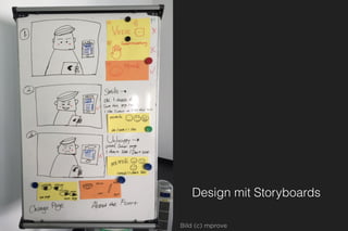 Design mit Storyboards
Bild (c) mprove
 