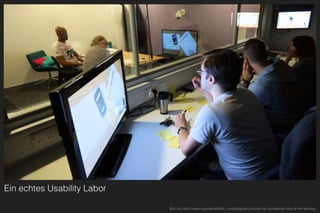 Ein echtes Usability Labor
Bild via https://www.supersedetrafﬁc.com/blog/topic/media-city-uk/usability-labs-at-the-landing
 