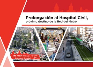 Prolongación al Hospital Civil,
próximo destino de la Red del Metro
 