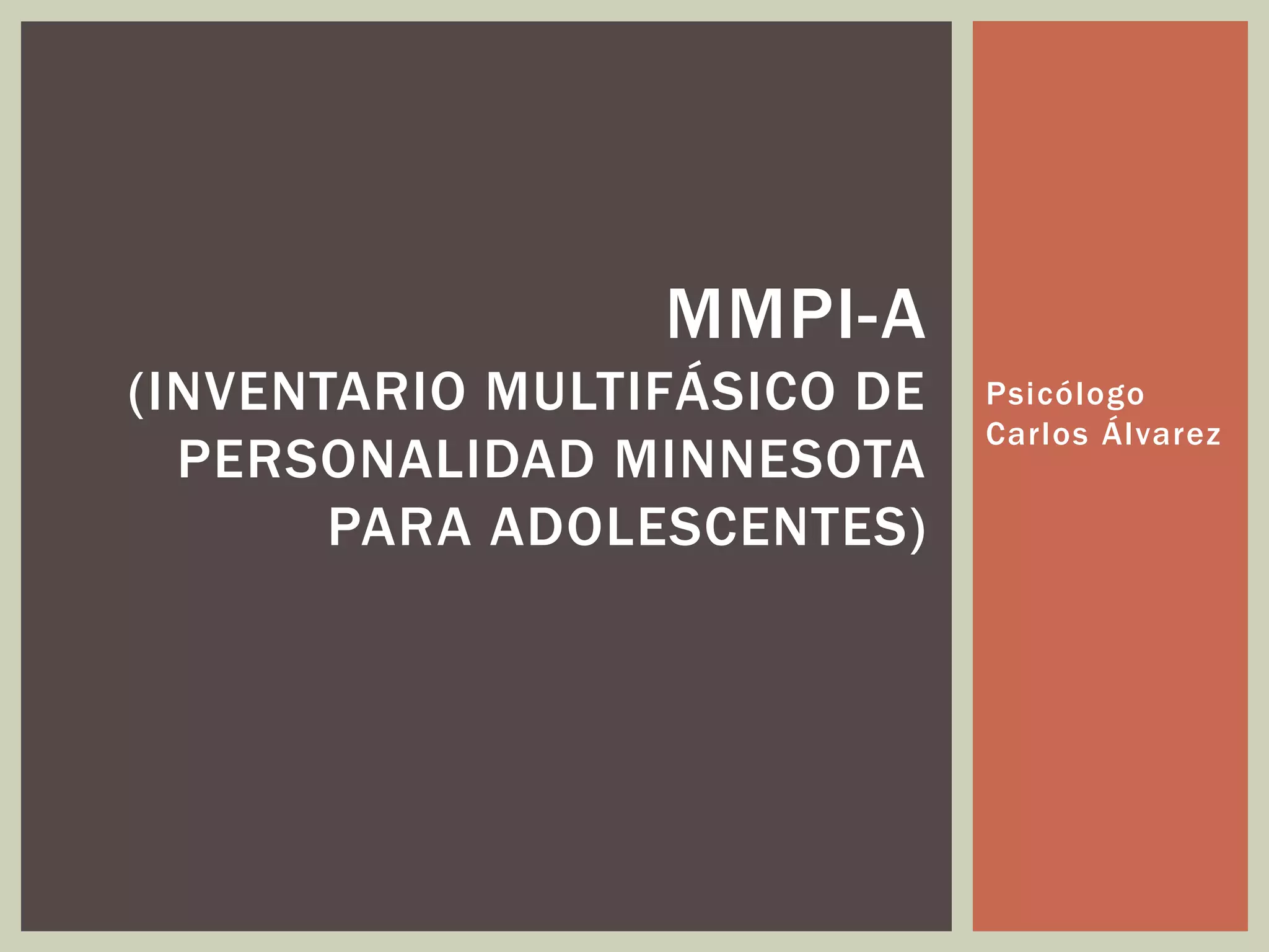 Mmpi a (inventario multifásico de personalidad minnesota para