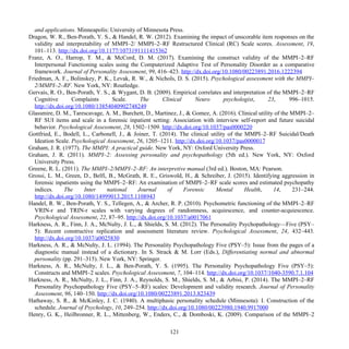 and applications. Minneapolis: University of Minnesota Press.
Dragon, W. R., Ben-Porath, Y. S., & Handel, R. W. (2012). Examining the impact of unscorable item responses on the
validity and interpretability of MMPI–2/ MMPI–2–RF Restructured Clinical (RC) Scale scores. Assessment, 19,
101–113. http://dx.doi.org/10.1177/1073191111415362
Franz, A. O., Harrop, T. M., & McCord, D. M. (2017). Examining the construct validity of the MMPI–2–RF
Interpersonal Functioning scales using the Computerized Adaptive Test of Personality Disorder as a comparative
framework. Journal of Personality Assessment, 99, 416–423. http://dx.doi.org/10.1080/00223891.2016.1222394
Friedman, A. F., Bolinskey, P. K., Levak, R. W., & Nichols, D. S. (2015). Psychological assessment with the MMPI–
2/MMPI–2–RF. New York, NY: Routledge.
Gervais, R. O., Ben-Porath, Y. S., & Wygant, D. B. (2009). Empirical correlates and interpretation of the MMPI–2–RF
Cognitive Complaints Scale. The Clinical Neuro psychologist, 23, 996–1015.
http://dx.doi.org/10.1080/13854040902748249
Glassmire, D. M., Tarescavage, A. M., Burchett, D., Martinez, J., & Gomez, A. (2016). Clinical utility of the MMPI–2–
RF SUI items and scale in a forensic inpatient setting: Association with interview self-report and future suicidal
behavior. Psychological Assessment, 28, 1502–1509. http://dx.doi.org/10.1037/pas0000220
Gottfried, E., Bodell, L., Carbonell, J., & Joiner, T. (2014). The clinical utility of the MMPI–2–RF Suicidal/Death
Ideation Scale. Psychological Assessment, 26, 1205–1211. http://dx.doi.org/10.1037/pas0000017
Graham, J. R. (1977). The MMPI: A practical guide. New York, NY: Oxford University Press.
Graham, J. R. (2011). MMPI–2: Assessing personality and psychopathology (5th ed.). New York, NY: Oxford
University Press.
Greene, R. L. (2011). The MMPI–2/MMPI–2–RF: An interpretive manual (3rd ed.). Boston, MA: Pearson.
Grossi, L. M., Green, D., Belfi, B., McGrath, R. E., Griswold, H., & Schreiber, J. (2015). Identifying aggression in
forensic inpatients using the MMPI–2–RF: An examination of MMPI–2–RF scale scores and estimated psychopathy
indices. The Inter national Journal of Forensic Mental Health, 14, 231–244.
http://dx.doi.org/10.1080/14999013.2015.1108943
Handel, R. W., Ben-Porath, Y. S., Tellegen, A., & Archer, R. P. (2010). Psychometric functioning of the MMPI–2–RF
VRIN-r and TRIN-r scales with varying degrees of randomness, acquiescence, and counter-acquiescence.
Psychological Assessment, 22, 87–95. http://dx.doi.org/10.1037/a0017061
Harkness, A. R., Finn, J. A., McNulty, J. L., & Shields, S. M. (2012). The Personality Psychopathology—Five (PSY–
5): Recent constructive replication and assessment literature review. Psychological Assessment, 24, 432–443.
http://dx.doi.org/10.1037/a0025830
Harkness, A. R., & McNulty, J. L. (1994). The Personality Psychopathology Five (PSY–5): Issue from the pages of a
diagnostic manual instead of a dictionary. In S. Strack & M. Lorr (Eds.), Differentiating normal and abnormal
personality (pp. 291–315). New York, NY: Springer.
Harkness, A. R., McNulty, J. L., & Ben-Porath, Y. S. (1995). The Personality Psychopathology Five (PSY–5):
Constructs and MMPI–2 scales. Psychological Assessment, 7, 104–114. http://dx.doi.org/10.1037/1040-3590.7.1.104
Harkness, A. R., McNulty, J. L., Finn, J. A., Reynolds, S. M., Shields, S. M., & Arbisi, P. (2014). The MMPI–2–RF
Personality Psychopathology Five (PSY–5–RF) scales: Development and validity research. Journal of Personality
Assessment, 96, 140–150. http://dx.doi.org/10.1080/00223891.2013.823439
Hathaway, S. R., & McKinley, J. C. (1940). A multiphasic personality schedule (Minnesota): I. Construction of the
schedule. Journal of Psychology, 10, 249–254. http://dx.doi.org/10.1080/00223980.1940.9917000
Henry, G. K., Heilbronner, R. L., Mittenberg, W., Enders, C., & Domboski, K. (2009). Comparison of the MMPI–2
121
 
