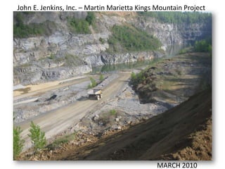 John E. Jenkins, Inc. – Martin Marietta Kings Mountain Project MARCH 2010 