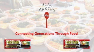 Connecting Generations Through Food
 