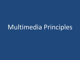 Multimedia Principles 