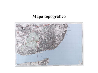 Mapa topográfico 
 