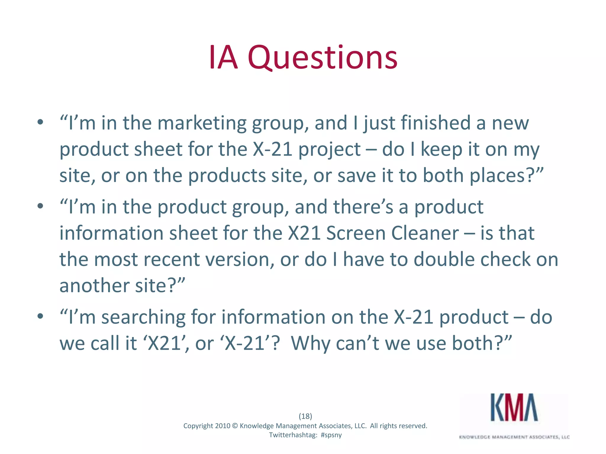 Scenario: Growth of an Information ArchitectureIn six months, marketing grows to a department, gets its own siteDocument physical storage becomes de facto taxonomy
