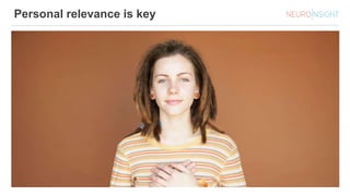 Personal relevance is key
 
