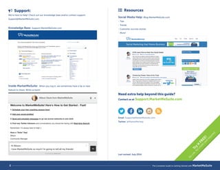 Follow Back/Find  Follow/Un-Follow 
Find new followers and un-follow people in the blink of an eye! 
Step 1: 
To access analytics reports, 
scroll down under ‘Tools’ and 
click ‘Analytics’. 
Step 2: 
Scroll down to any of your attached profiles 
to view analytics. 
Step 3: 
See analytics by month: 
- New @mentions 
- New Retweets 
- Total Followers 
- Total Following 
- Total Listed 
- Total Statuses 
Step 1: 
Follow back, find new people to follow and unfollow those who don’t 
add value. 
Step 2: 
Easily search for influencers 
relevant to your business, and 
follow them instantly. 
5 The Complete Guide to Getting Started with MarketMeSuite 
 