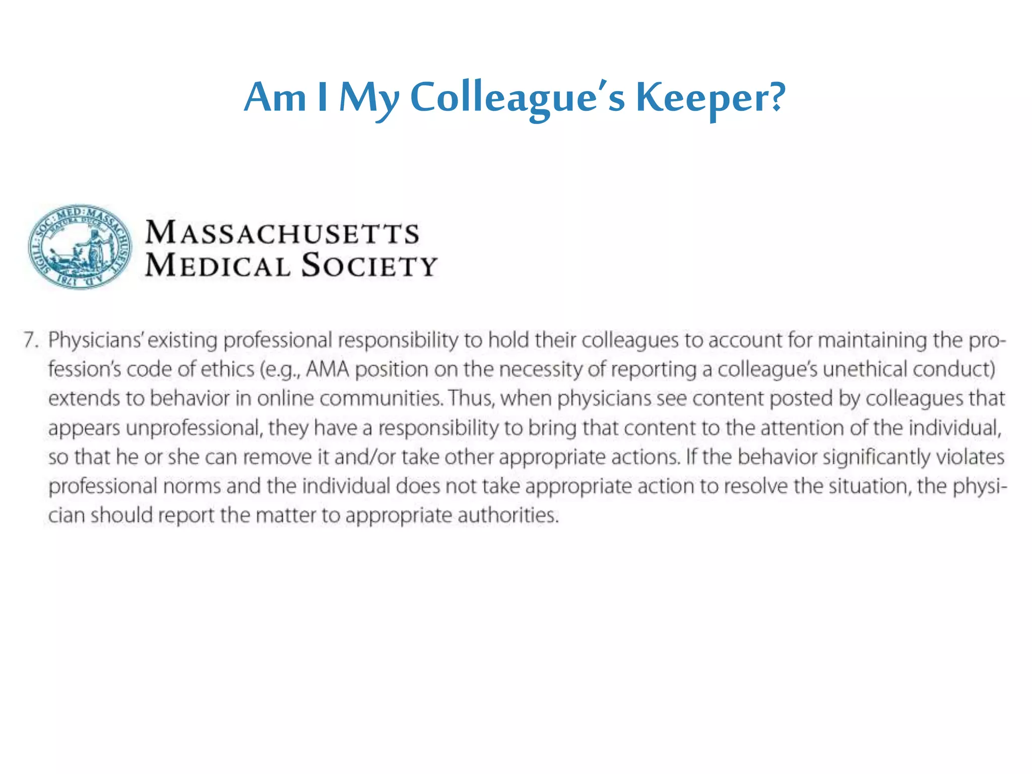 Am I My Colleague’s Keeper?
 