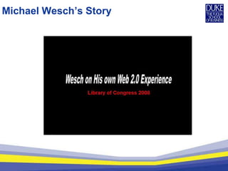 Michael Wesch’s Story