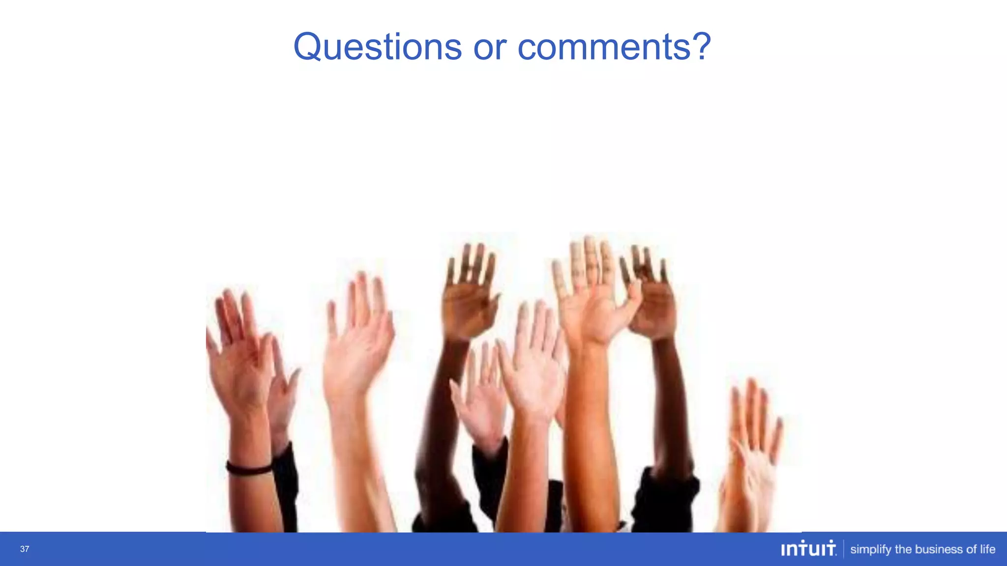 Questions or comments?

37

 