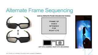 Alternate Frame Sequencing

 