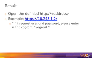 o  What is happening:
o  Now, after the invocation from cURLs, some
information were sent from WSO2 Microservices
Server to WSO2 Data Analytics Server.
o  The Metrics are also present in the command line
where you are running the jar:
75	
 