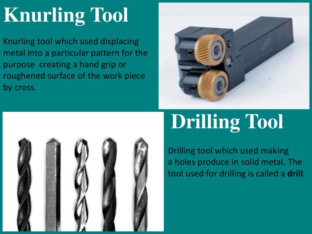 Basic Tools of Lathe Machine and their operations