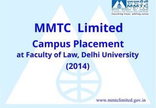 Mmtc Projects MMTC - PPT 2014 law2wwwwwwwwwwwwwwww.ppt