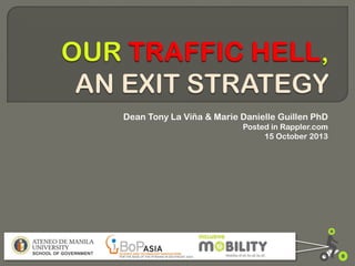 Dean Tony La Viña & Marie Danielle Guillen PhD
Posted in Rappler.com
15 October 2013

 