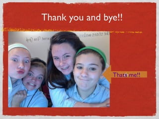 Thank you and bye!!
ththThats me!!
 