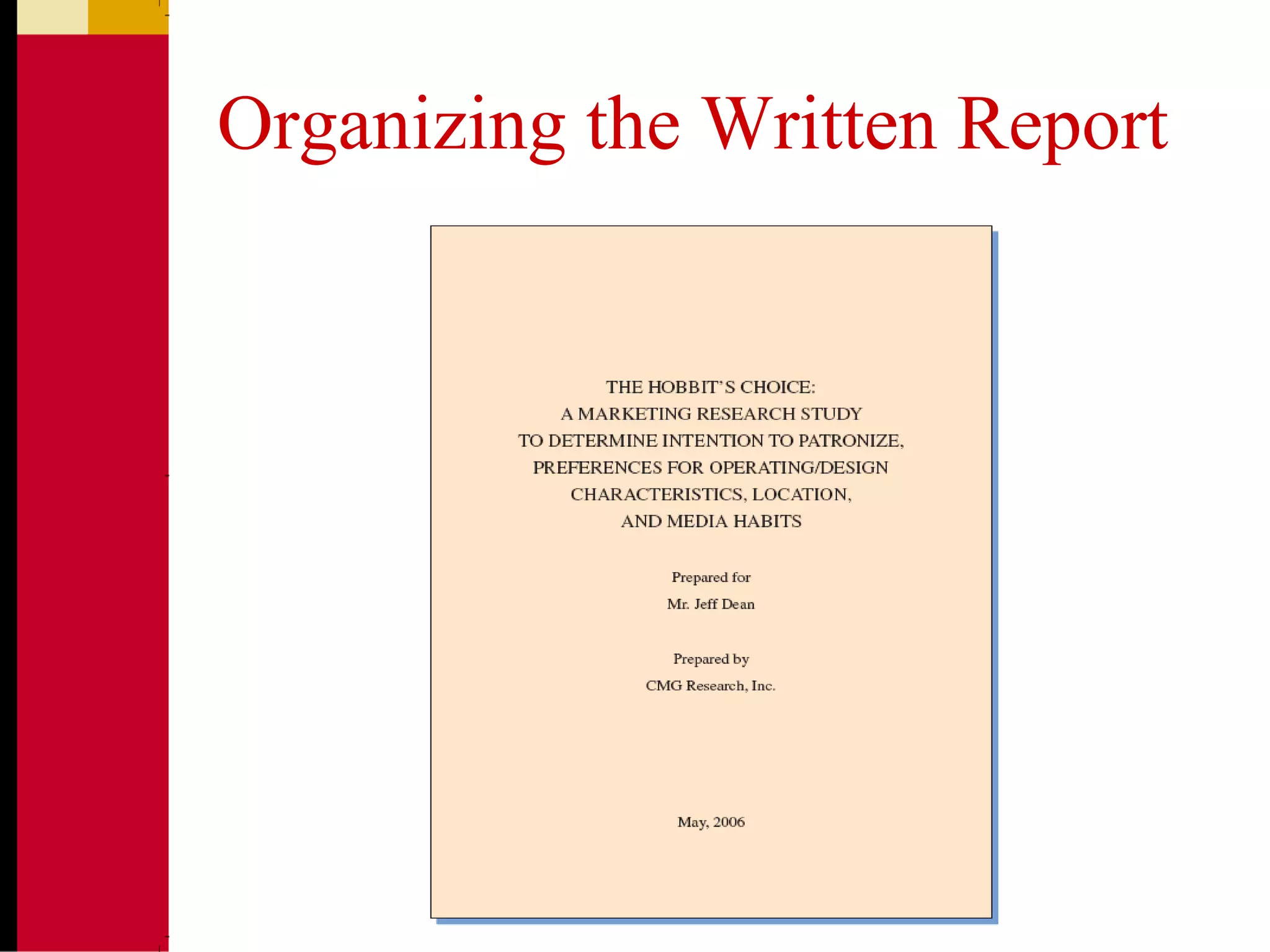 Organizing the Written Report
 