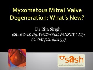 Dr Rita Singh
BSc, BVMS, DipVetClinStud, FANZCVS, Dip
ACVIM (Cardiology)
 