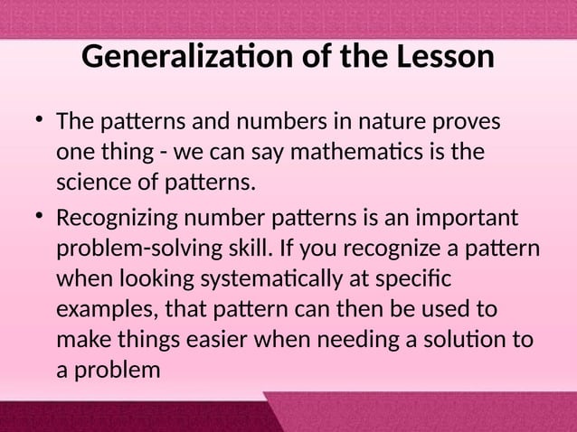 MMW lesson1: the nature of mathematics - patterns and numbers in nature ...