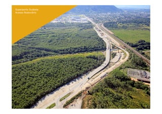 Superporto Sudeste
Acesso Rodoviário




                     25
 