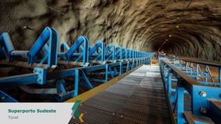 Superporto Sudeste
Túnel
32

 