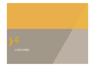 4
CORUMBÁ
 
