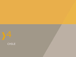 4
CHILE
 