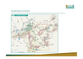 Quadrilátero Ferrífero




                         11
 