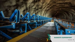 SUDESTE SUPERPORT
Tunnel

15

 