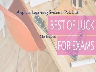 Applect Learning Systems Pvt. Ltd.
Meritnation
 