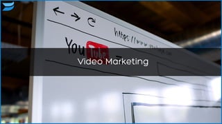 Video Marketing
12
 