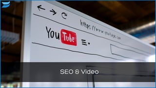 SEO & Video
38
 