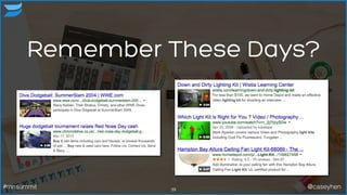 Remember These Days?
39#mnsummit @caseyhen
 