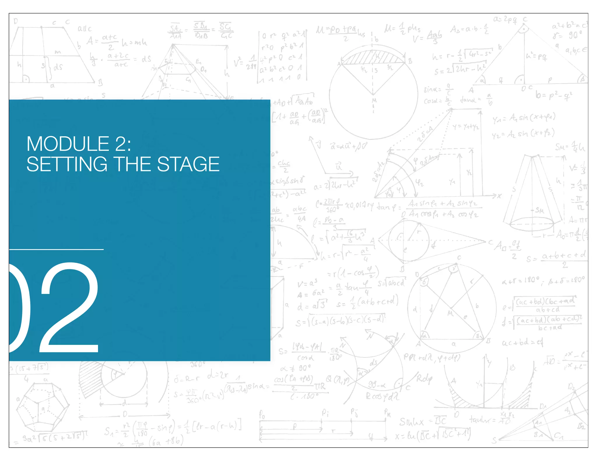 02
MODULE 2:
SETTING THE STAGE
 