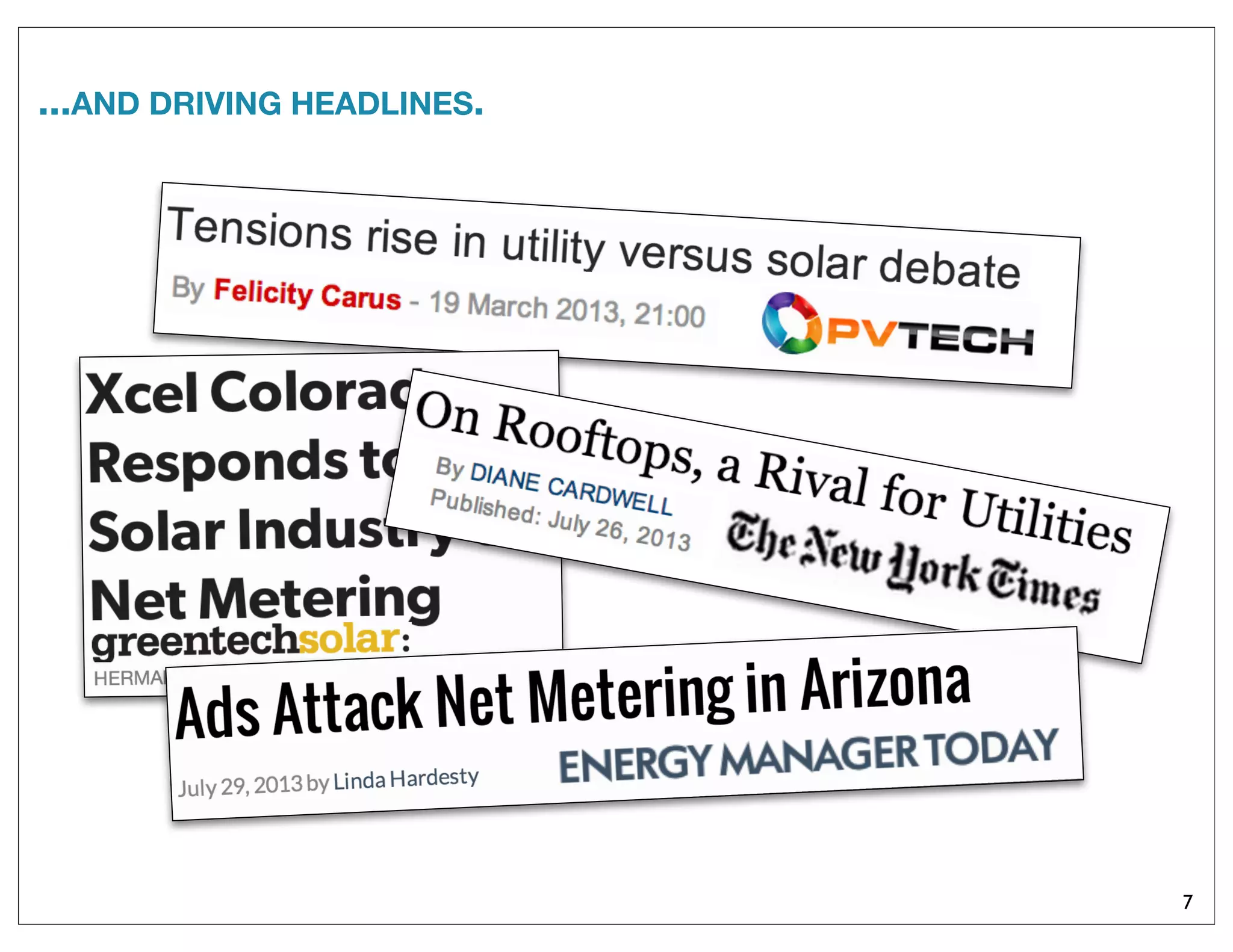 ...AND DRIVING HEADLINES.
7
 