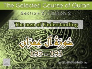 The men of Understanding

by: DR. ISRAR AHMAD r.a.
Repentance

•

Revitalization of Faith

•

Renewal of Covenant

 