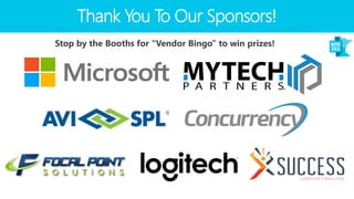 Thank You To Our Sponsors!
Stop by the Booths for “Vendor Bingo” to win prizes!
 