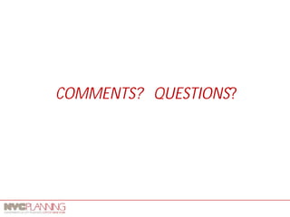 COMMENTS? QUESTIONS?  