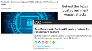 Behind the Texas
local government
August attacks
 