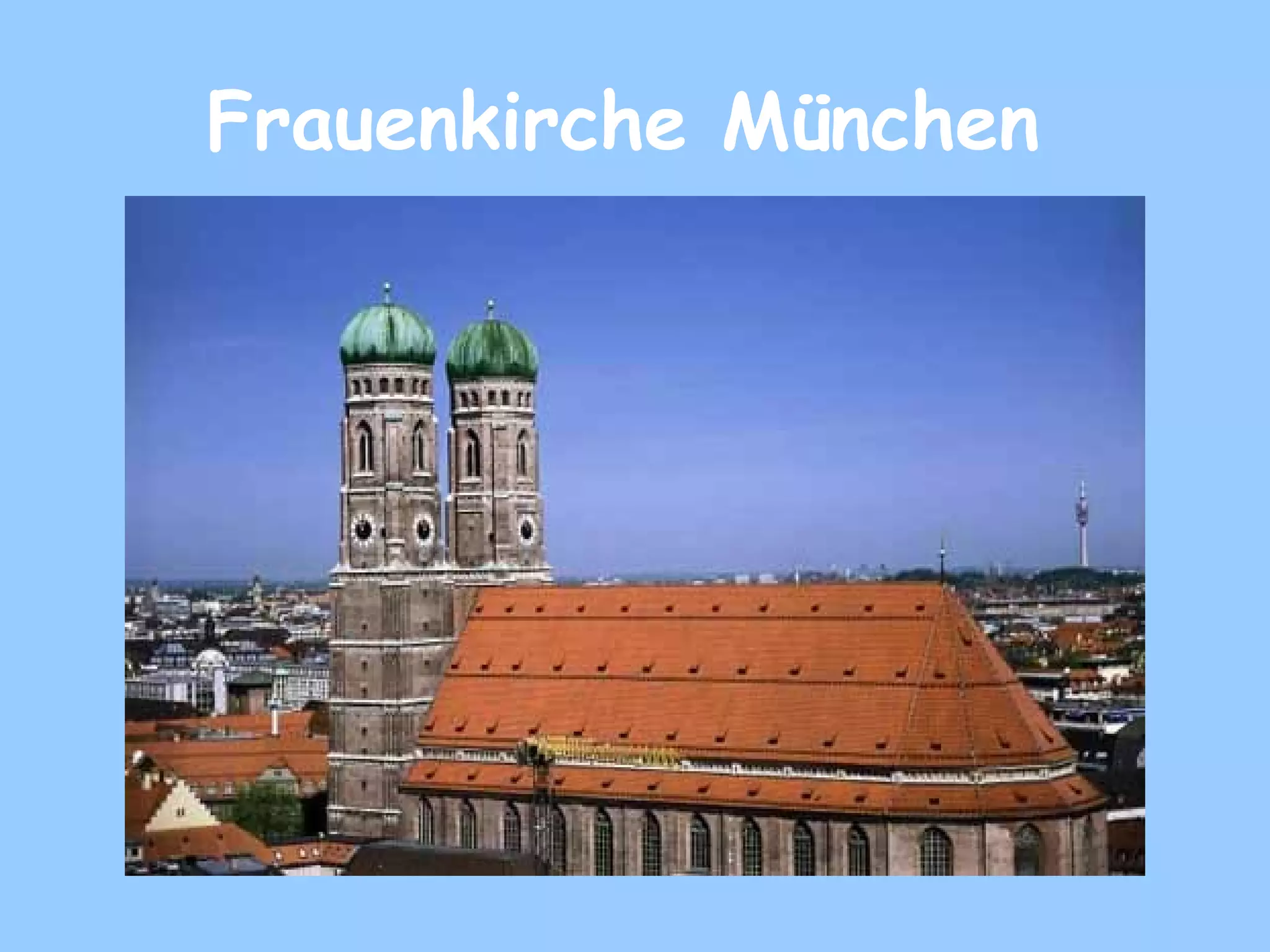 Frauenkirche München
 