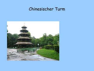 Chinesischer Turm
 
