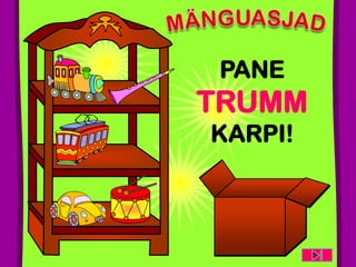 PANE
TRUMM
KARPI!
