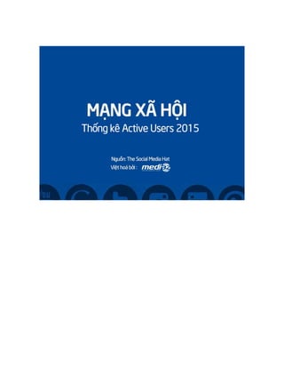 Mạng xã hội: Thống kê active users 2015