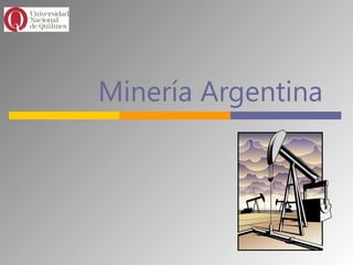 Minería Argentina
 