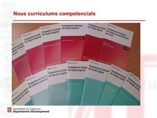 Nous currículums competencials
 